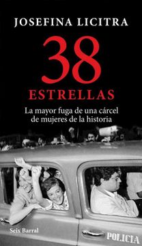 38 estrellas: la mayor fuga de una cárcel de mujeres de la historia