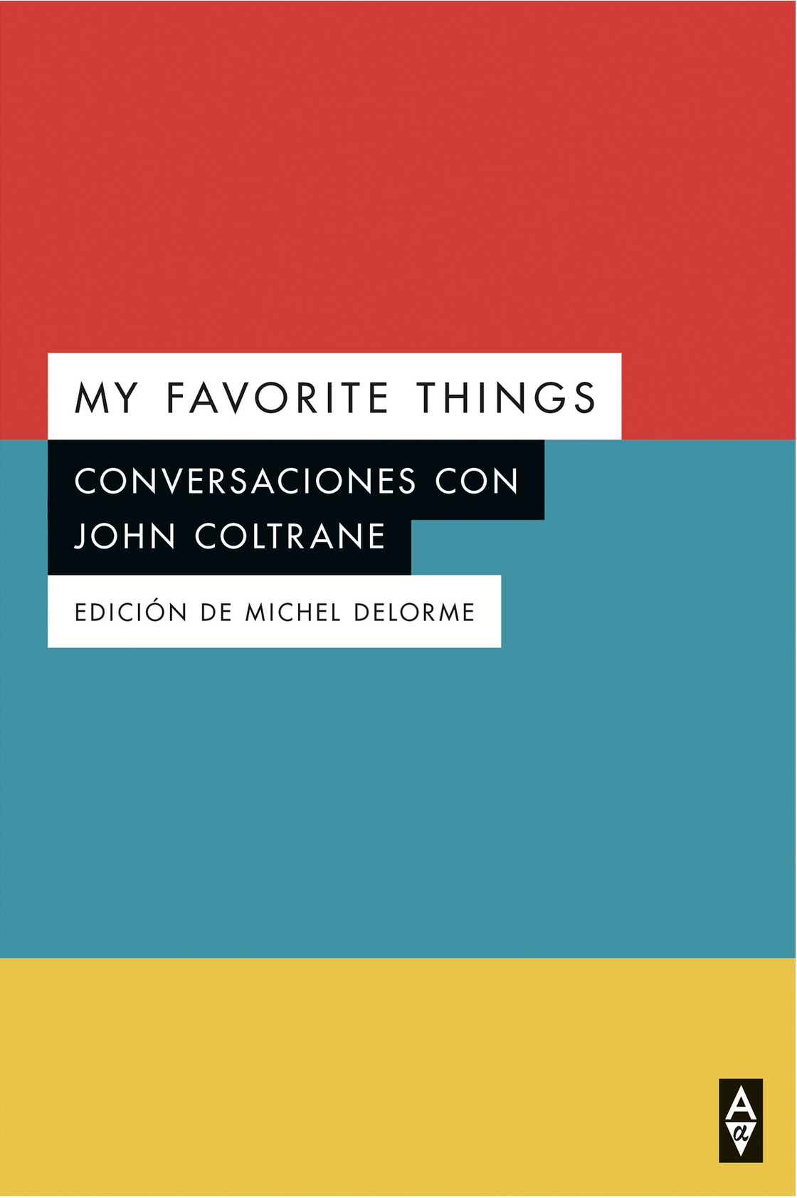 Cover of My Favorite Things Conversaciones Con John Contrane